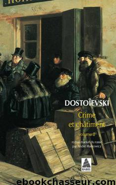 Crime et châtiment by Fédor Dostoïevski