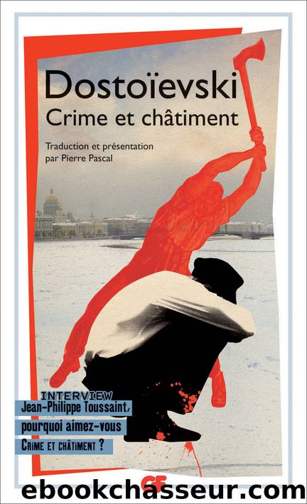 Crime et châtiment by Fiodor Dostoïevski