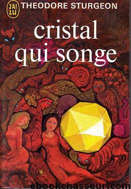 Cristal qui songe by Sturgeon Theodore