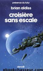 Croisière sans escale by Aldiss Brian