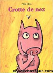 Crotte de nez 2 by Alan Mets