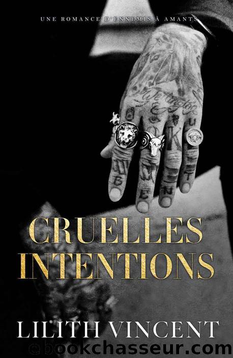 Cruelles intentions: une romance dâennemis Ã  amants (French Edition) by Lilith Vincent