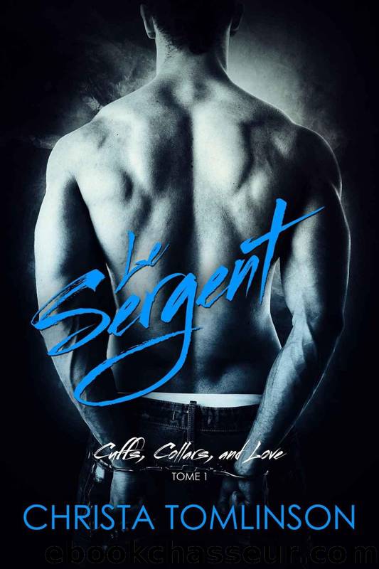 Cuffs, collars and love T1 - Le sergent by Christa Tomlinson