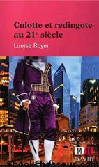 Culotte et redingote au 21e siècle by Royer Louise