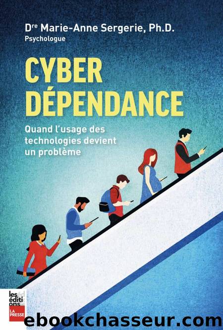 Cyberdépendance by Marie-Anne Sergerie