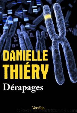 DÃ©rapages (French Edition) by Danielle Thiery