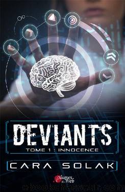 DÃ©viants Tome 1 : Innocence (French Edition) by Cara Solak