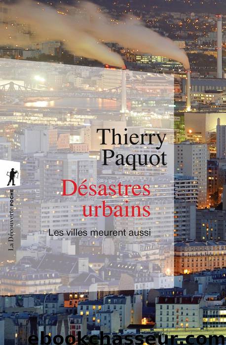 Désastres urbains by Thierry Paquot