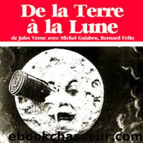 DE LATerre à lA Lune (French Edition) by Verne Jules