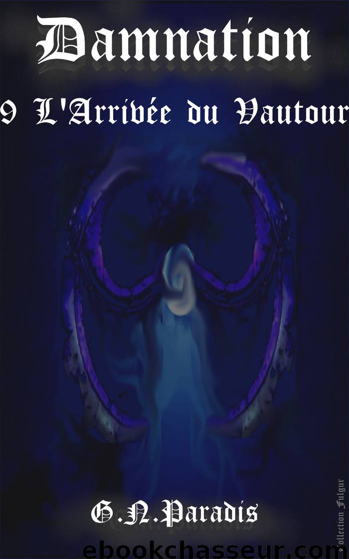 Damnation 9 l'Arrivée du Vautour by G.N.Paradis