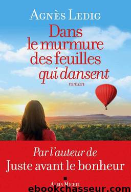 Dans le murmure des feuilles qui dansent (A.M. ROM.FRANC) (French Edition) by Agnès Ledig
