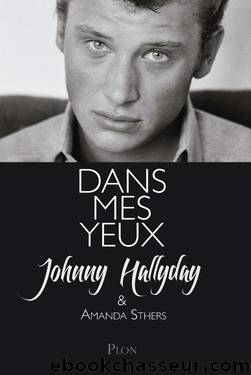 Dans mes yeux - Johnny Hallyday by Biographies