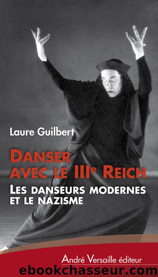 Danser avec le IIIe Reich by Laure Guilbert