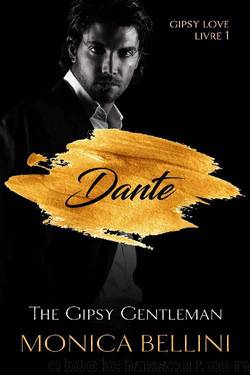 Dante - The Gipsy Gentleman (French Edition) by Monica Bellini