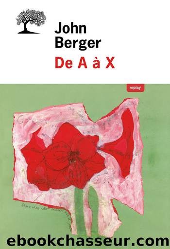 De A Ã  X by John Berger