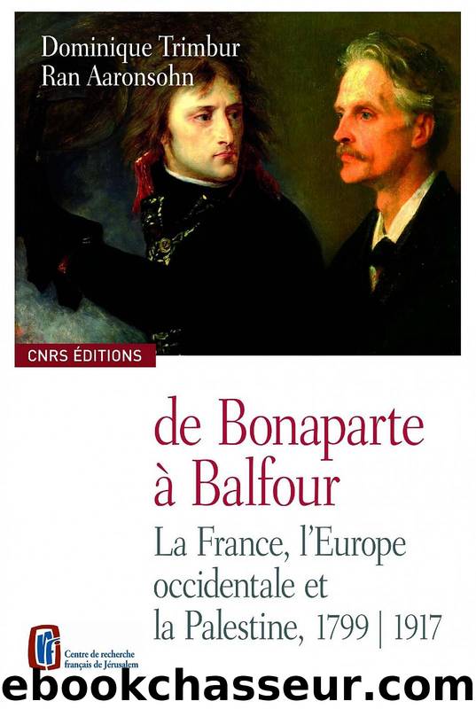 De Bonaparte a Balfour by Ran Aaronsohn et Dominique Trimbur