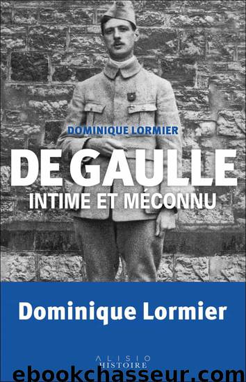 De Gaulle intime et méconnu by Dominique Lormier