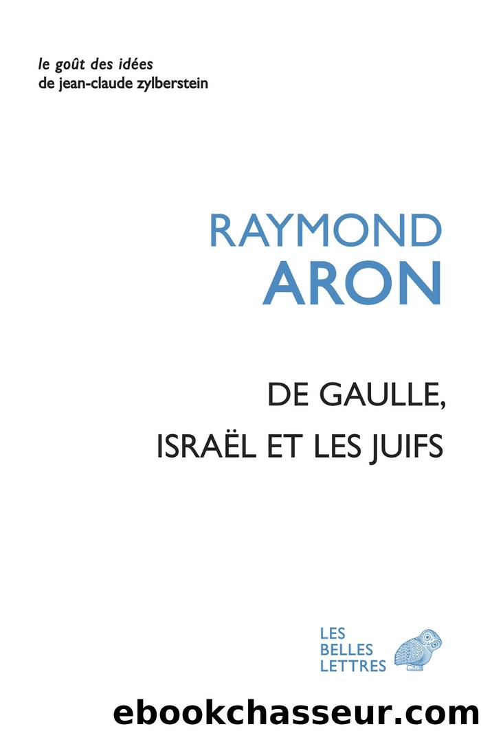 De Gaulle, IsraÃ«l et les Juifs by Raymond Aron