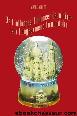 De L'Influence Du Lancer De Minibar Sur L'Engagement Humanitaire by Marc salbert
