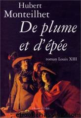 De Plume Et D'EpÃ©e by Hubert Monteilhet
