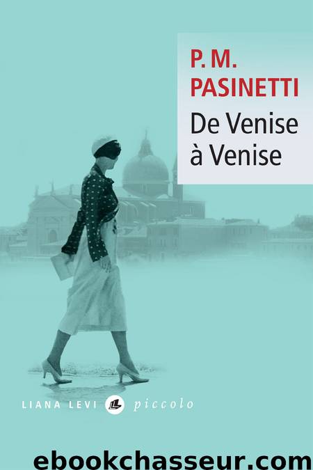 De Venise à Venise by P. M. Pasinetti