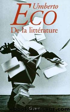 De la littÃ©rature (LittÃ©rature EtrangÃ¨re) (French Edition) by Umberto Eco