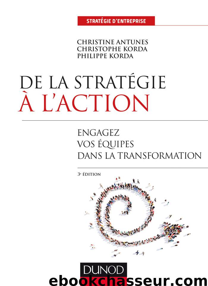 De la stratégie à l'action - 3e éd. by Philippe Korda Christophe Korda Christine Antunes