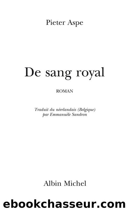 De sang royal by Aspe