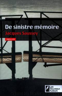 De sinistre mÃ©moire by Jacques Saussey