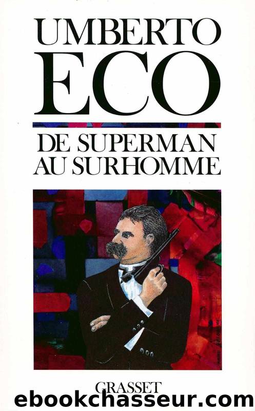 De superman au surhomme (LittÃ©rature) (French Edition) by Umberto Eco