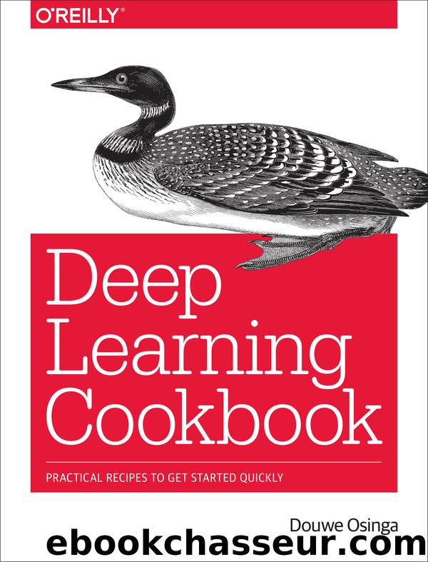 Deep Learning Cookbook by Douwe Osinga