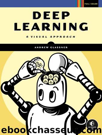 Deep Learning by Andrew Glassner