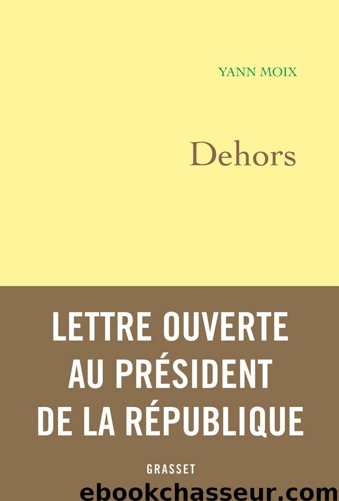 Dehors by Yann Moix