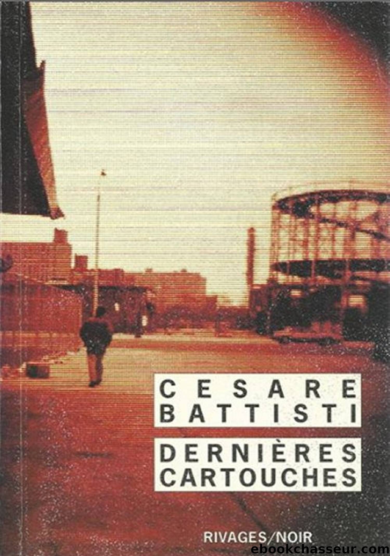 DerniÃ¨res cartouches by Battisti Cesare