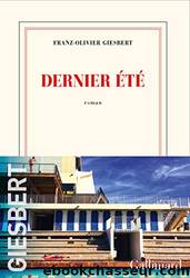 Dernier été by Franz-Olivier Giesbert