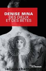 Des dieux et des bÃªtes by Denise Mina