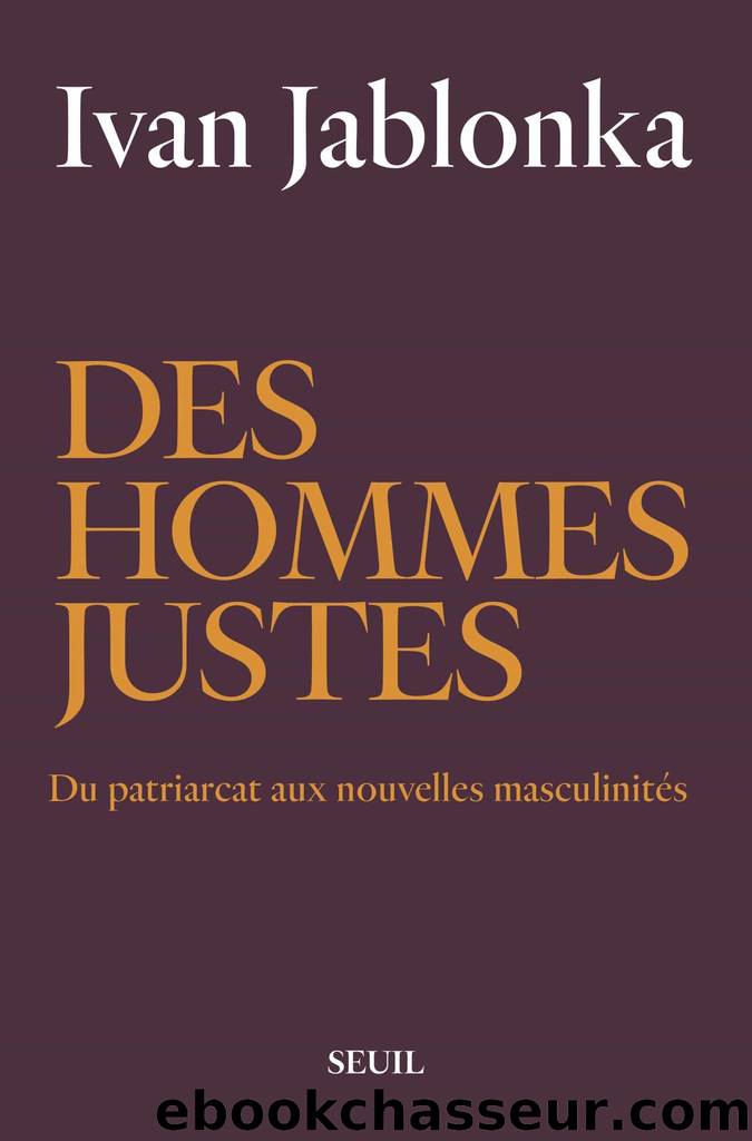 Des hommes justes (Seuil, 22 août) by Jablonka Ivan