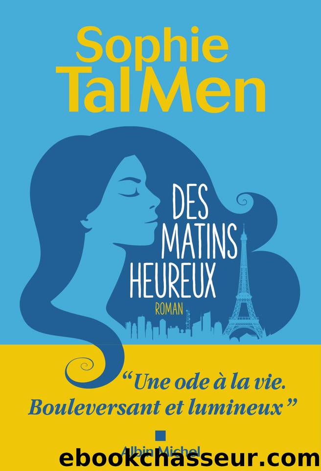 Des matins heureux (French Edition) by Tal Men Sophie