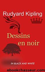 Dessins en Noir by Rudyard Kipling