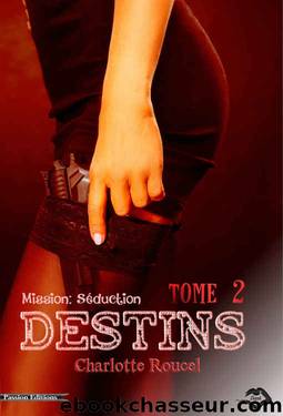 Destins - Tome 2 by Charlotte Roucel
