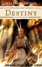 Destiny, DeuxiÃ¨me Partie by Haydon Elizabeth