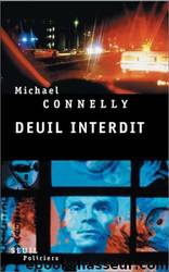 Deuil Interdit by Connelly Michael