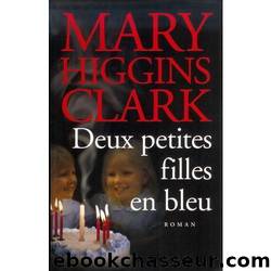 Deux petites filles en bleu by Mary Higgins Clark