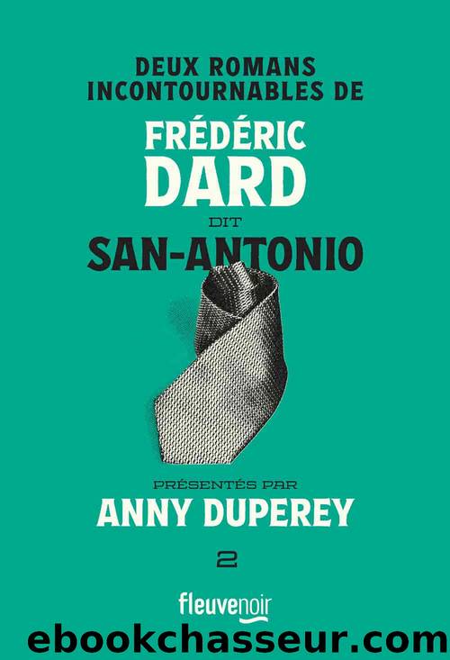 Deux romans incontournables de FrÃ©dÃ©ric Dard 2 by Frédéric Dard & San-Antonio