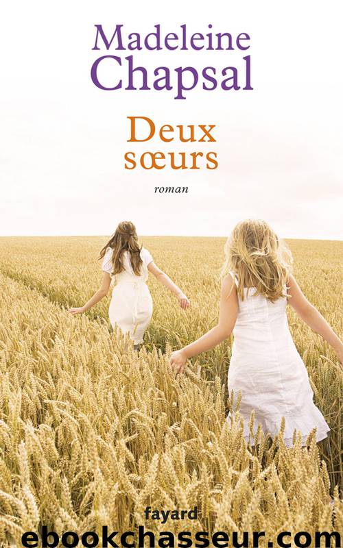 Deux soeurs by Madeleine Chapsal