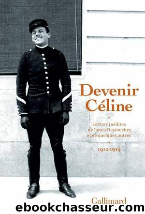 Devenir Céline by Louis-Ferdinand Céline
