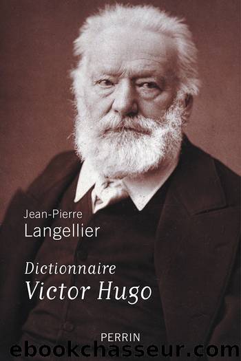 Dictionnaire Victor Hugo by Langellier Jean-Pierre
