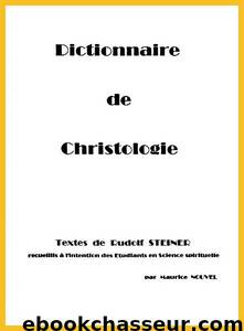 Dictionnaire de christologie by Rudolf Steiner & Maurice Nouvel