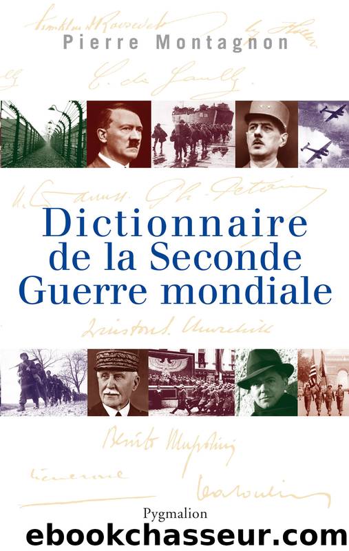 Dictionnaire de la Seconde Guerre mondiale by Pierre Montagnon