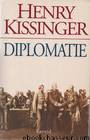 Diplomatie by Henry Kissinger